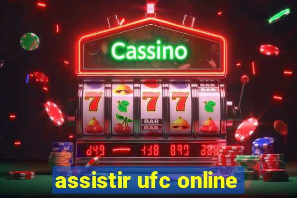 assistir ufc online